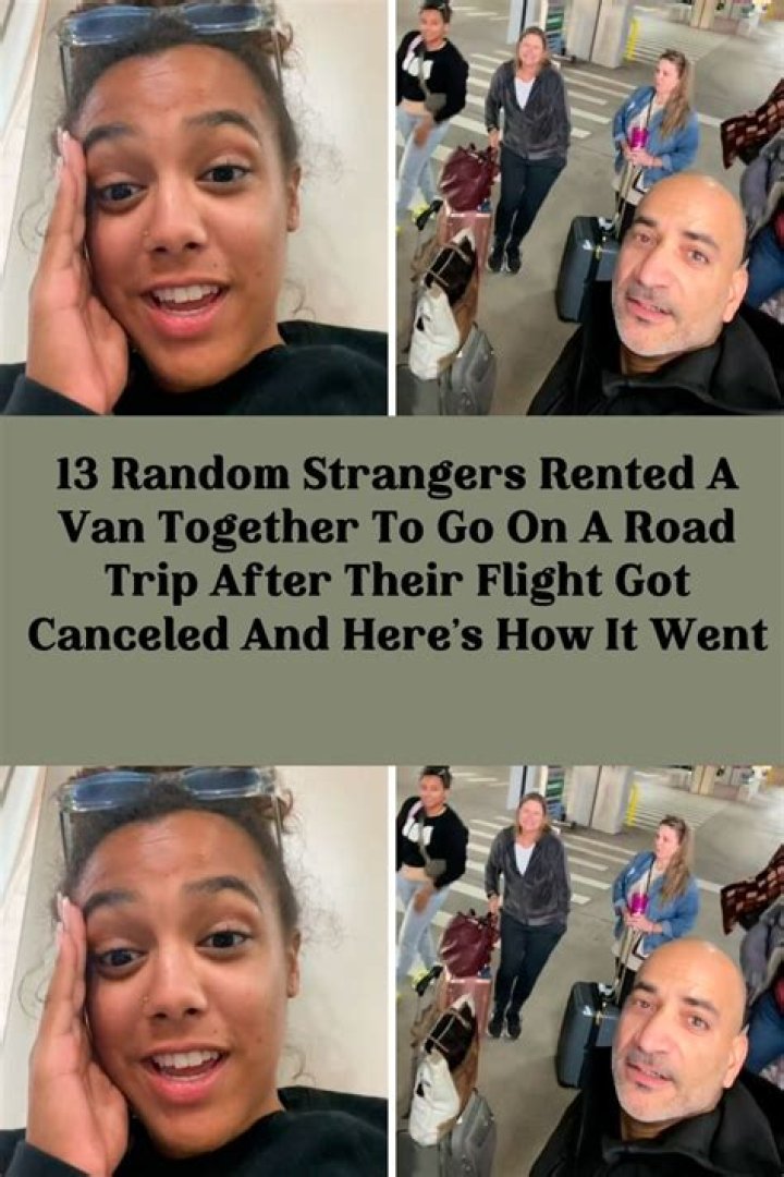 
13 Strangers Road Trip in Rented Van After Canceled Flight, Charming Millions: ‘Can’t Make This Up’ 